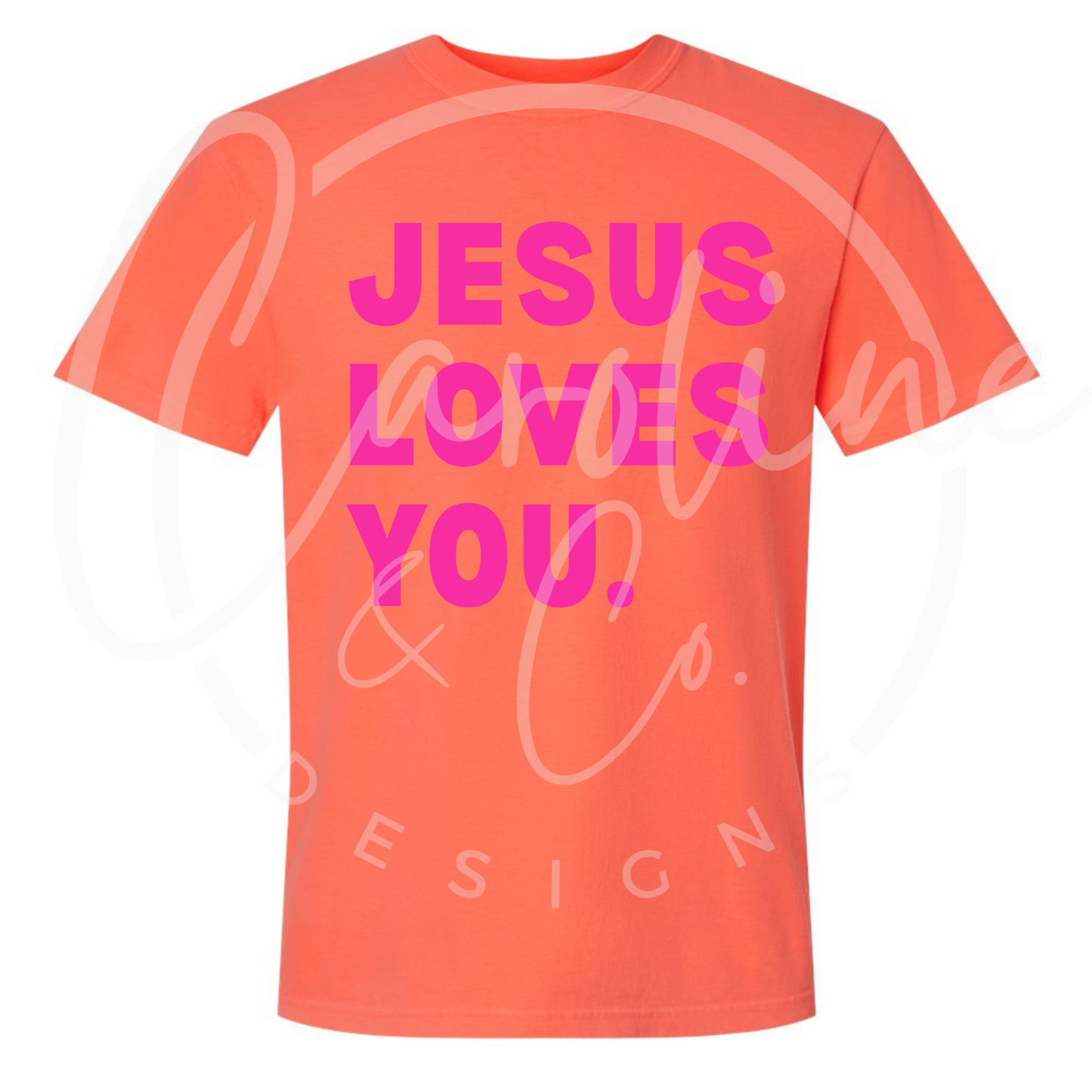 Jesus Loves You. Short Sleeve Comfort Colors T-Shirt